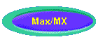Max/MX