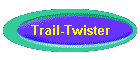 Trail-Twister